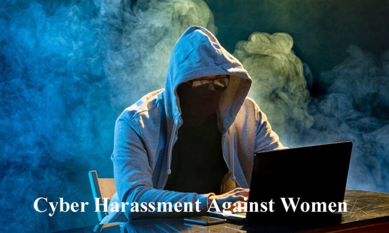 Cyber Harassment Against Women