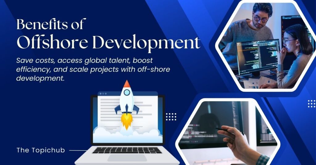 Benefits of Offshore Development