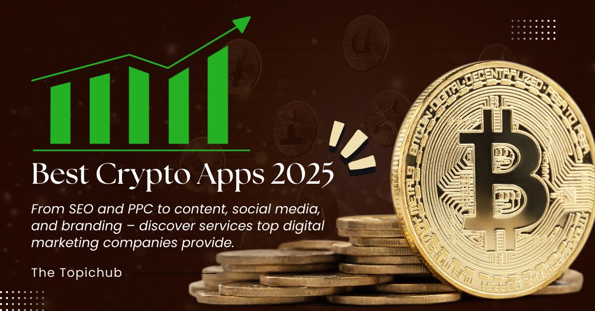 Best Crypto Apps 2025