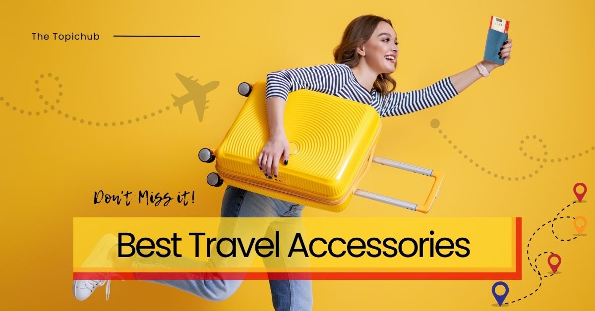 Best Travel Accessories in 2025