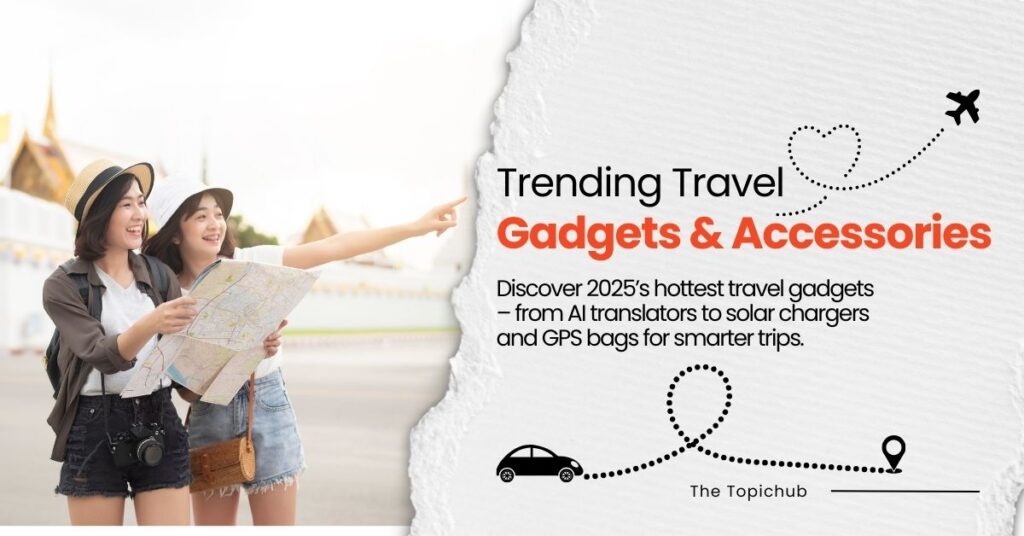 Trending Travel Gadgets & Accessories
