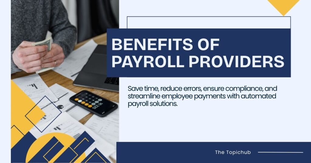 Benefits of Payroll Providers