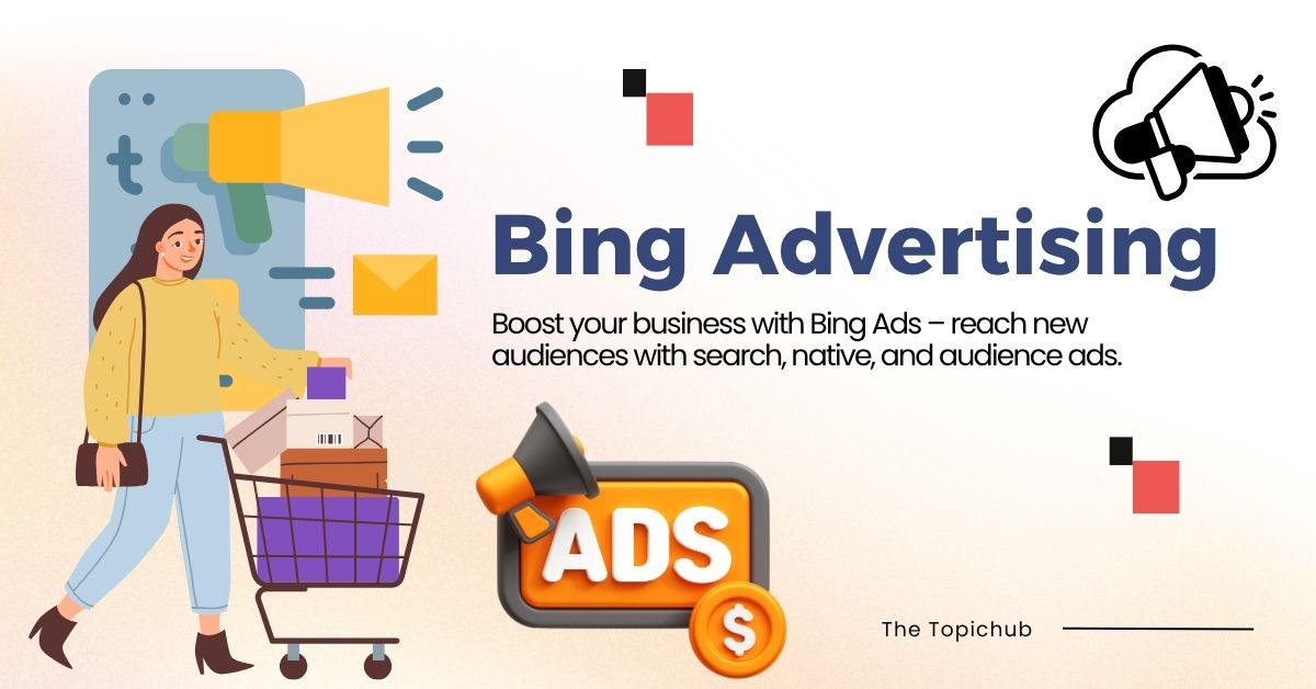 Bing Advertising 2025