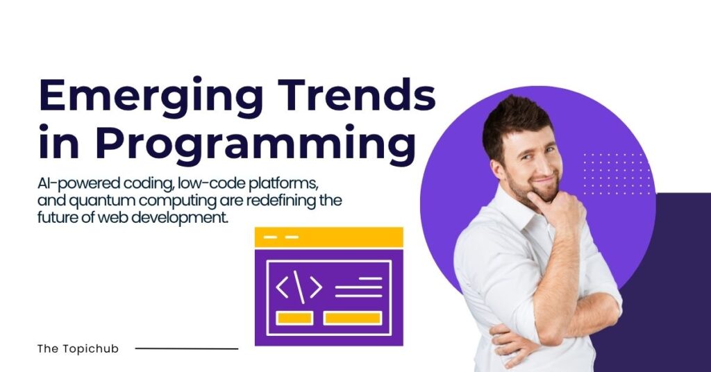 Emerging Trends in Programming