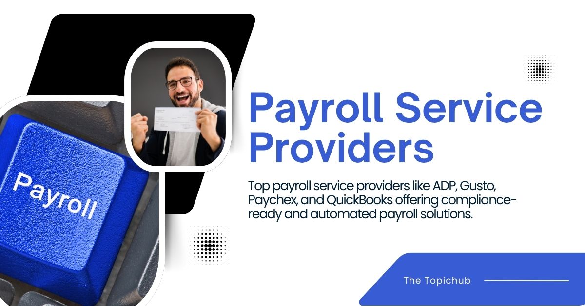Payroll Service Providers for Small Business