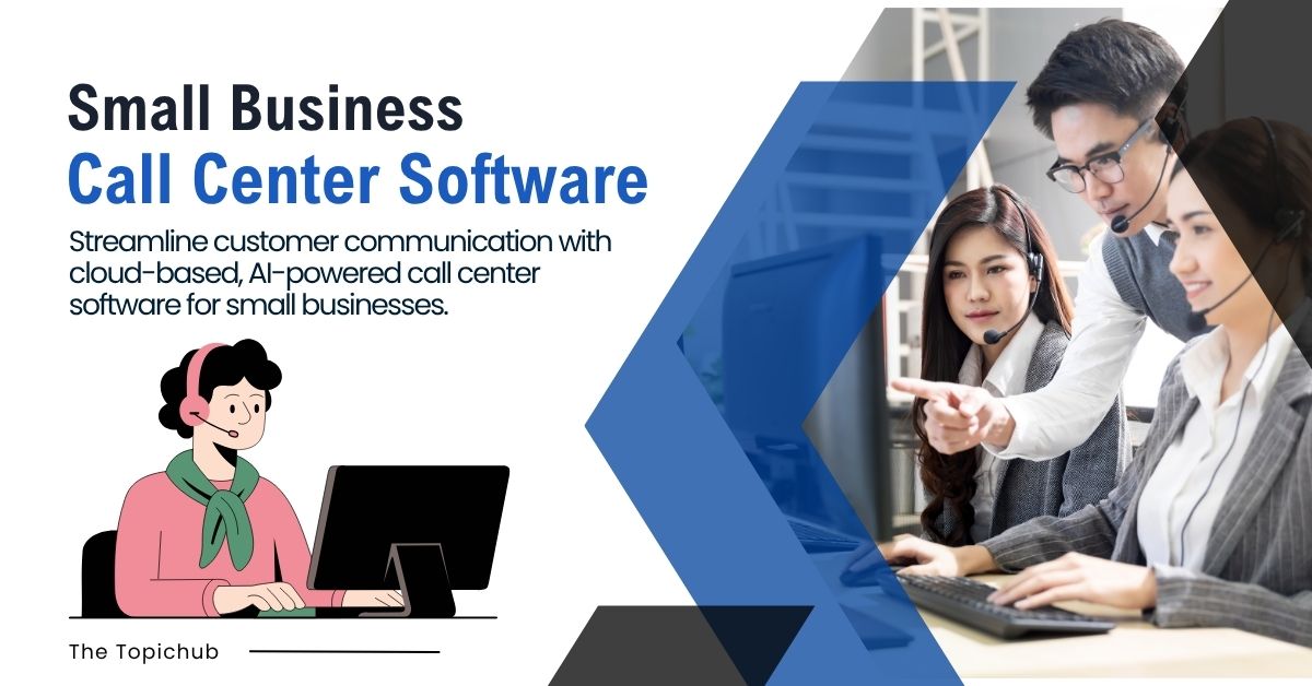 Small Business Call Center Software