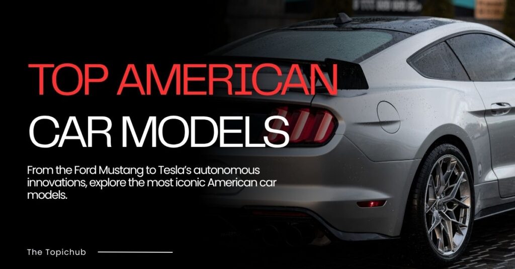 Top American Car Models