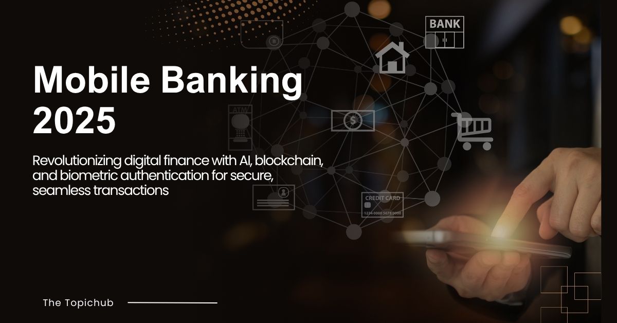 Mobile Banking in 2025